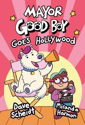 Mayor Good Boy Goes Hollywood book