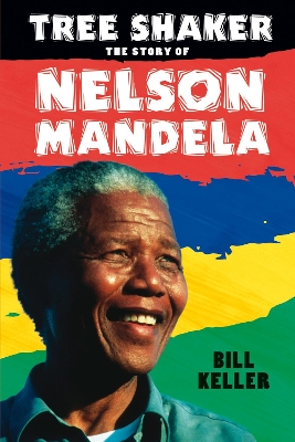 Tree Shaker: The Story of Nelson Mandela book