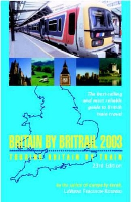 Britain by Britrail by LaVerne Ferguson-Kosinski