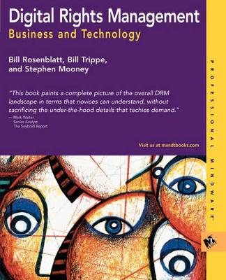 Digital Rights Management: Business and Technology book
