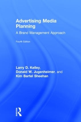 Advertising Media Planning by Larry D. Kelley