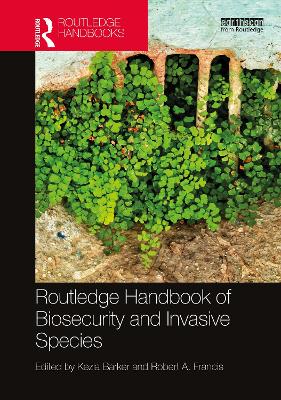 Routledge Handbook of Biosecurity and Invasive Species book