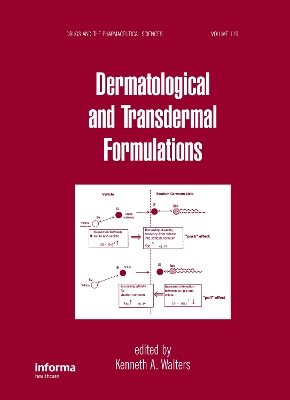 Dermatological and Transdermal Formulations by Kenneth A. Walters