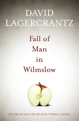 Fall of Man in Wilmslow by David Lagercrantz