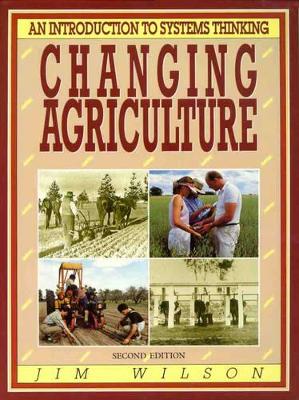 Changing Agriculture: An Introduction to Systems Thinking book