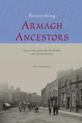 Researching Ancestors in Co.Armagh book