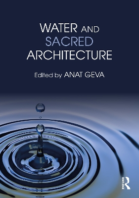 Water and Sacred Architecture by Anat Geva