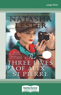 The Three Lives of Alix St Pierre by Natasha Lester