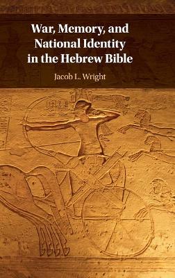 War, Memory, and National Identity in the Hebrew Bible book