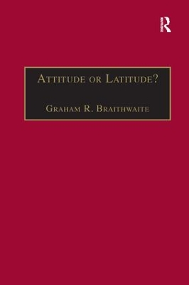 Attitude or Latitude? by Graham R. Braithwaite