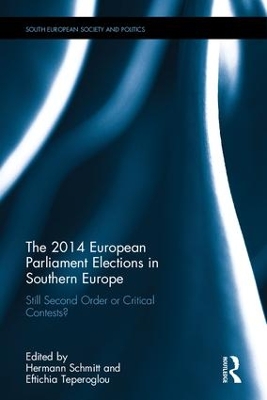 The 2014 European Parliament Elections in Southern Europe: Still Second Order or Critical Contests? book