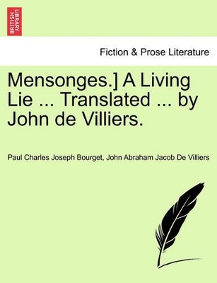 Mensonges.] a Living Lie ... Translated ... by John de Villiers. book