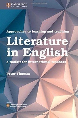 Approaches to Learning and Teaching Literature in English: A Toolkit for International Teachers book