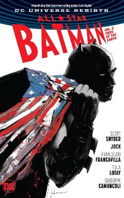 All Star Batman Vol. 2 Ends of the Earth by Scott Snyder