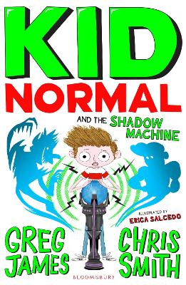 Kid Normal and the Shadow Machine: Kid Normal 3 by Greg James