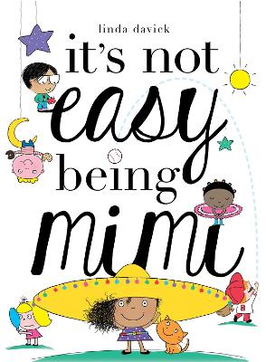 It's Not Easy Being Mimi: Volume 1 book