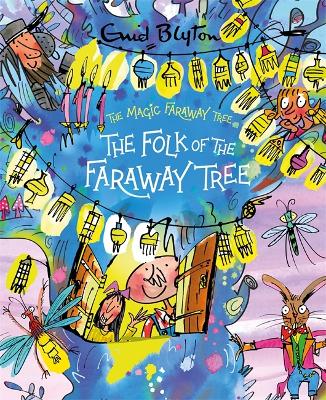 The The Magic Faraway Tree: The Folk of the Faraway Tree Deluxe Edition: Book 3 by Enid Blyton