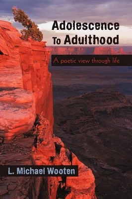 Adolescence To Adulthood: A poetic view through life book