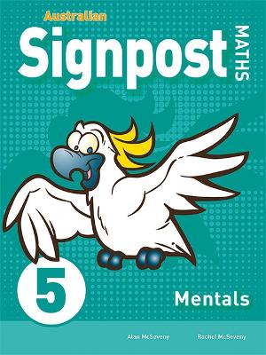 Australian Signpost Maths 5 Mentals by Alan McSeveny
