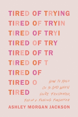 Tired of Trying book