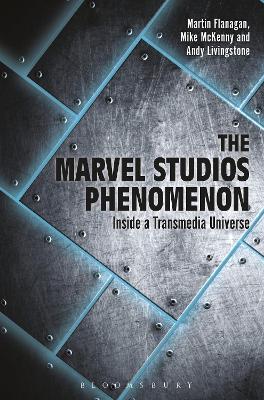 Marvel Studios Phenomenon by Martin Flanagan