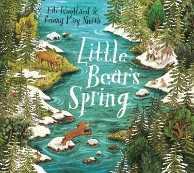 Little Bear's Spring by Elli Woollard