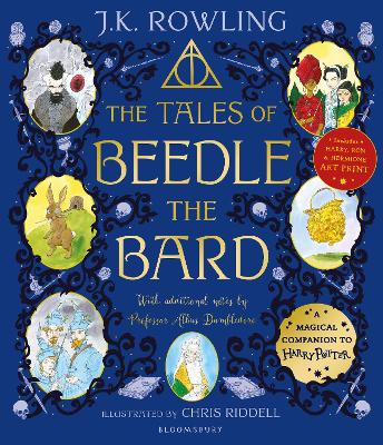 The Tales of Beedle the Bard - Illustrated Edition: A magical companion to the Harry Potter stories by J. K. Rowling