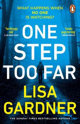 One Step Too Far by Lisa Gardner