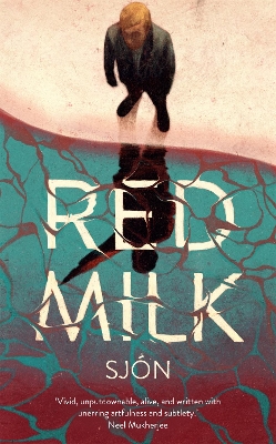 Red Milk: Winner of the Swedish Academy's Nordic Prize 2023 by Sjón