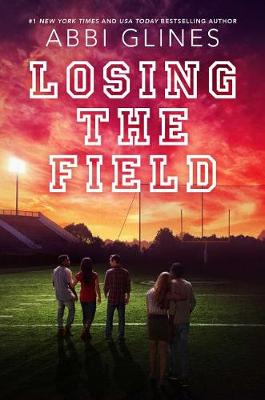 Losing the Field by Abbi Glines