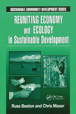 Reuniting Economy and Ecology in Sustainable Development by Charles R. Beaton