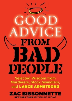 Good Advice from Bad People book
