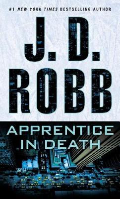 Apprentice in Death by J. D. Robb