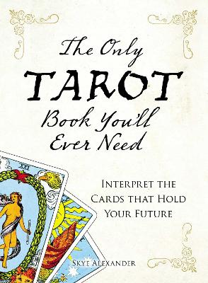 Only Tarot Book You'll Ever Need book