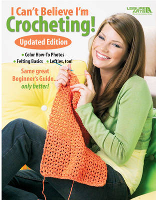 I Can't Believe I'm Crocheting! book