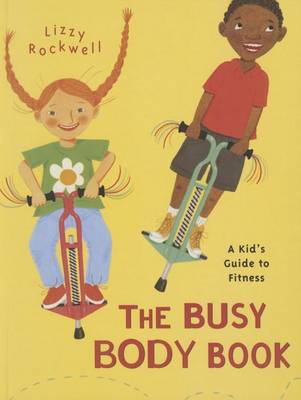 Busy Body Book by Lizzy Rockwell