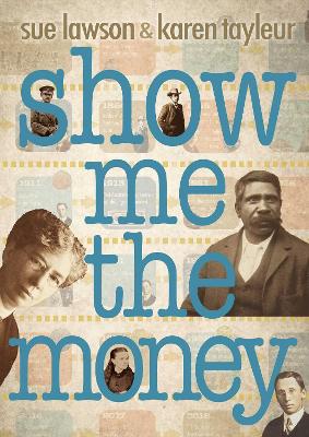 Show me the Money by Sue Lawson