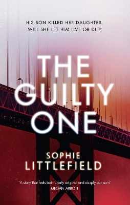 The Guilty One by Sophie Littlefield