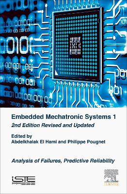 Embedded Mechatronic Systems, Volume 1 by Abdelkhalak El Hami