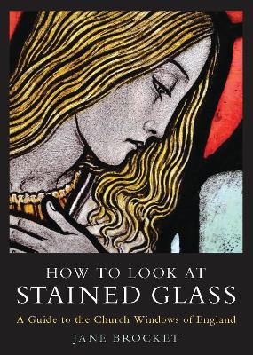How to Look at Stained Glass book
