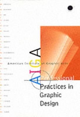 AIGA Professional Practices in Graphic Design by Tad Crawford