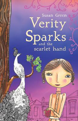 Verity Sparks and the Scarlet Hand by Susan Green