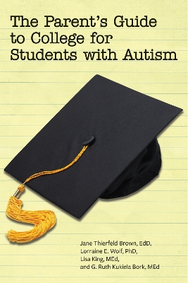 Parent's Guide to College for Student's on the Autism Spectrum book