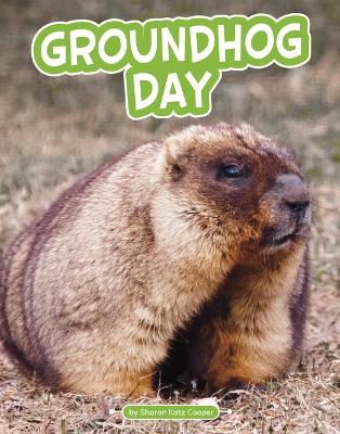 Groundhog Day by Sharon Katz Cooper