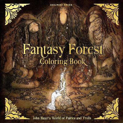 Fantasy Forest Coloring Book: John Bauer's World of Fairies and Trolls book