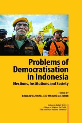 Problems of Democratisation in Indonesia book