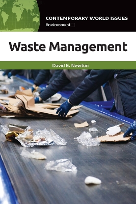 Waste Management: A Reference Handbook by David E. Newton