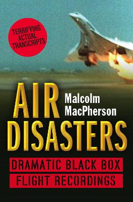 The Air Disasters by Malcolm MacPherson