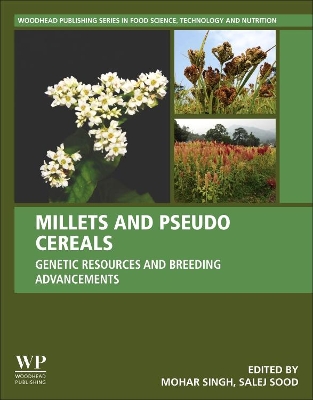 Millets and Pseudo Cereals: Genetic Resources and Breeding Advancements book