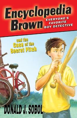 Encyclopedia Brown and the Case of the Secret Pitch book